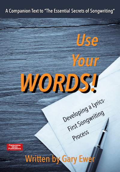 Use Your Words! Developing a Lyrics-First Songwriting Process
